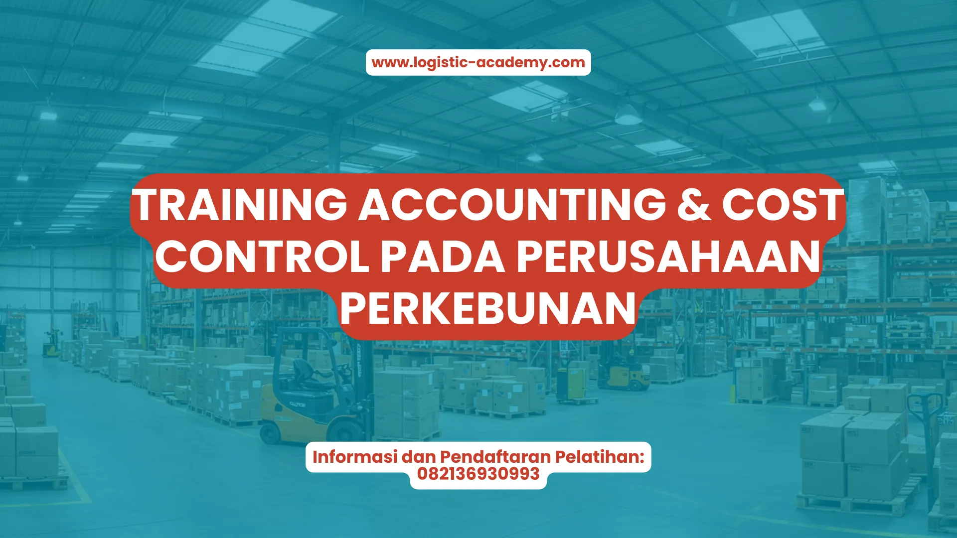 PELATIHAN TRAINING ACCOUNTING & COST CONTROL PADA PERUSAHAAN PERKEBUNAN JAKARTA