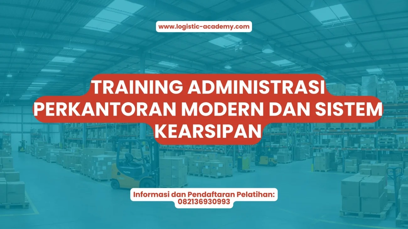PELATIHAN ADMINISTRASI PERKANTORAN MODERN DAN SISTEM KEARSIPAN JAKARTA