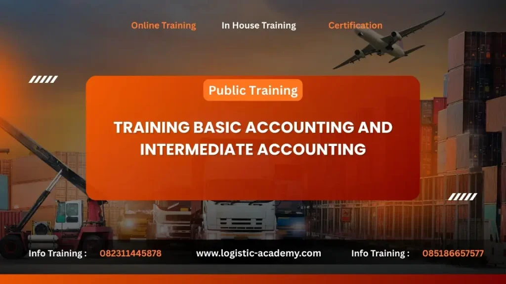 PELATIHAN BASIC ACCOUNTING AND INTERMEDIATE ACCOUNTING JAKARTA