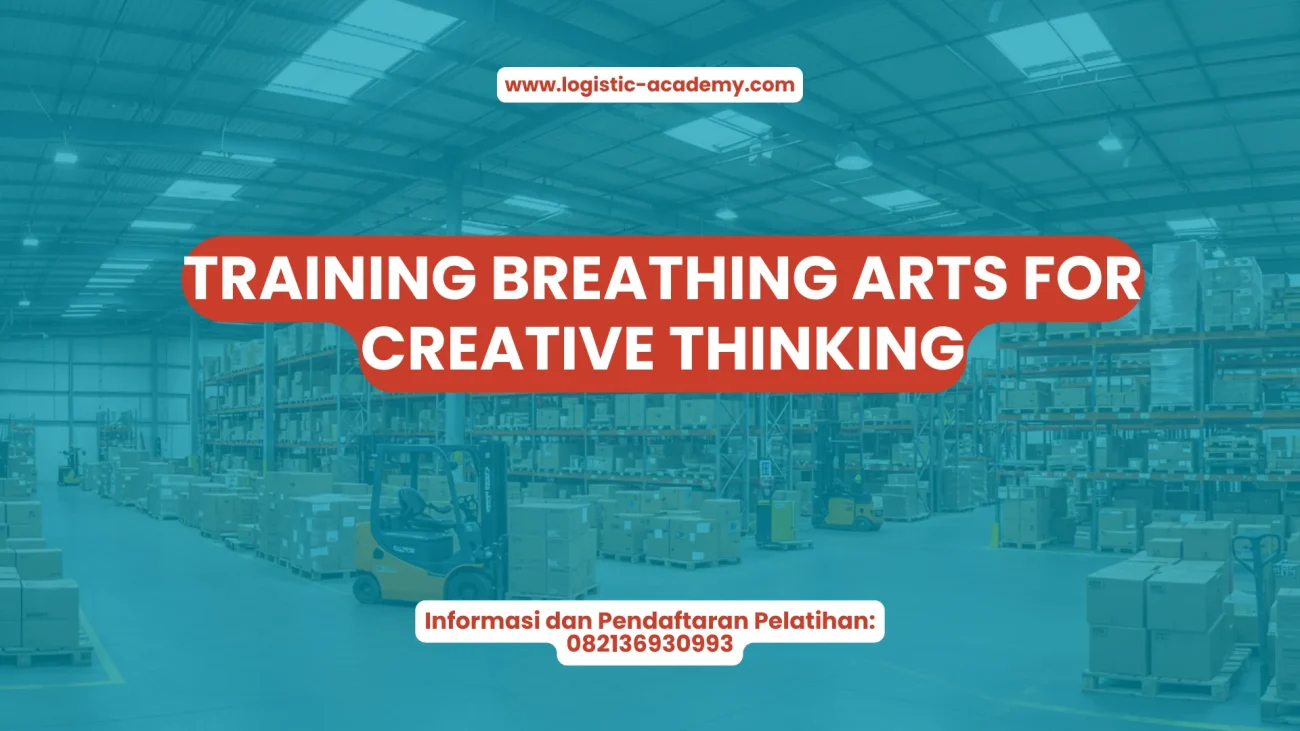 PELATIHAN TRAINING BREATHING ARTS FOR CREATIVE THINKING JAKARTA