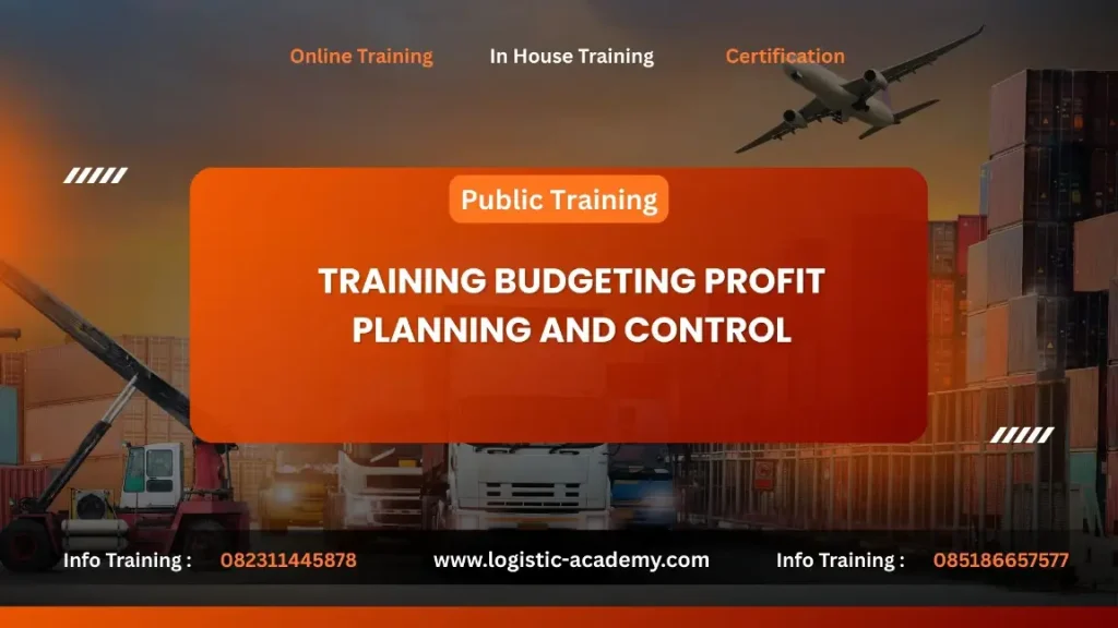 PELATIHAN BUDGETING PROFIT PLANNING AND CONTROL JAKARTA