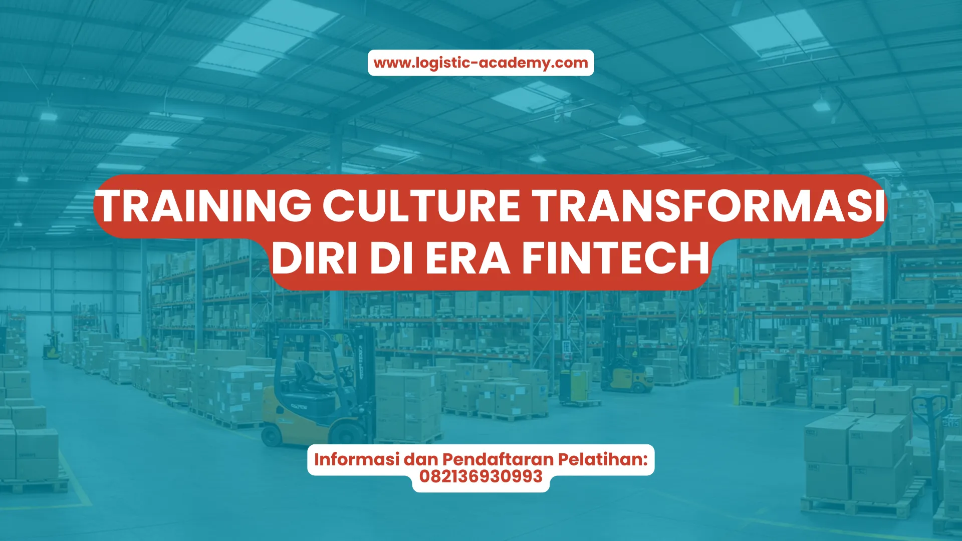 PELATIHAN CULTURE TRANSFORMASI DIRI DI ERA FINTECH JAKARTA