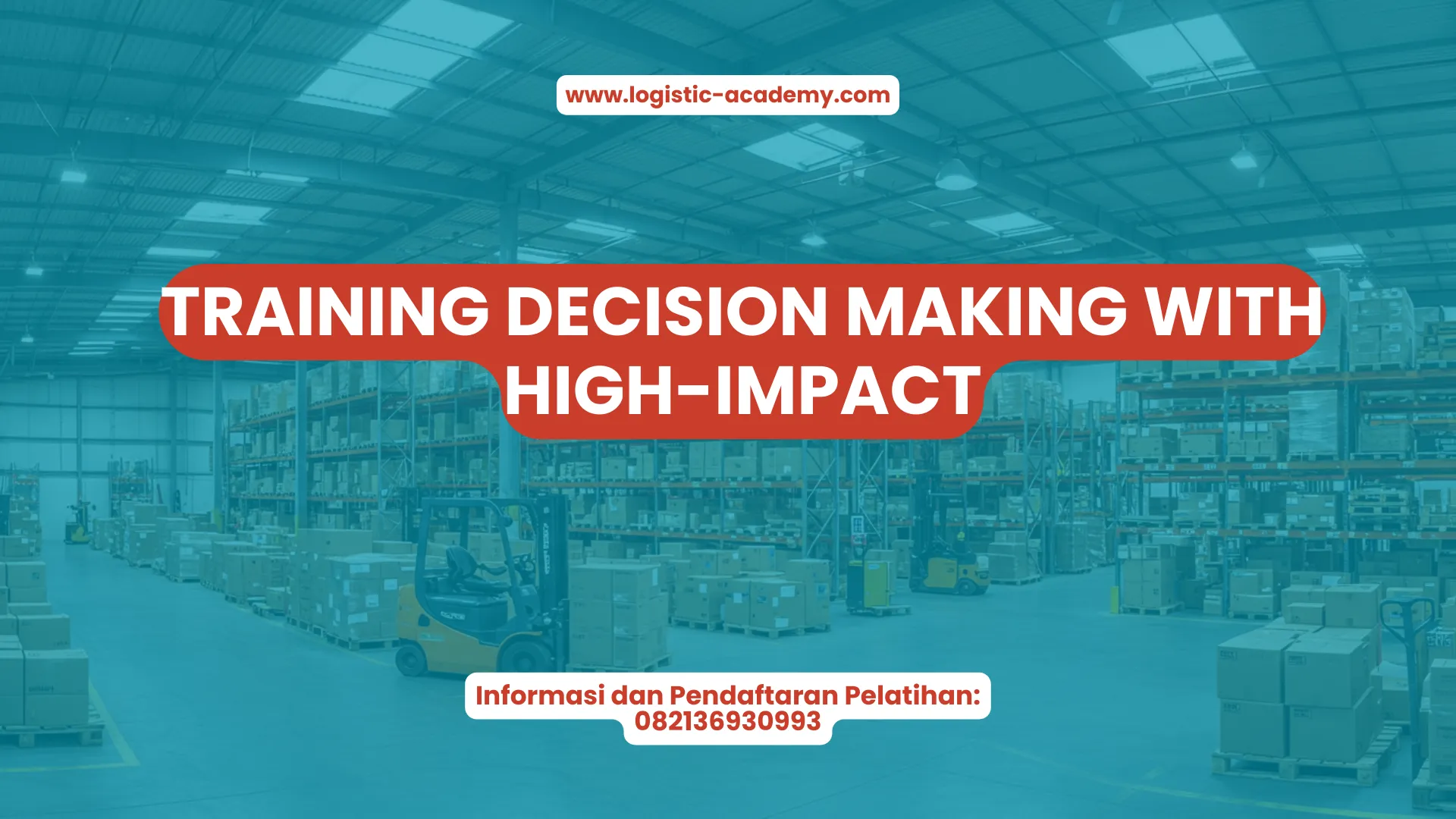 PELATIHAN DECISION MAKING WITH HIGH-IMPACT JAKARTA