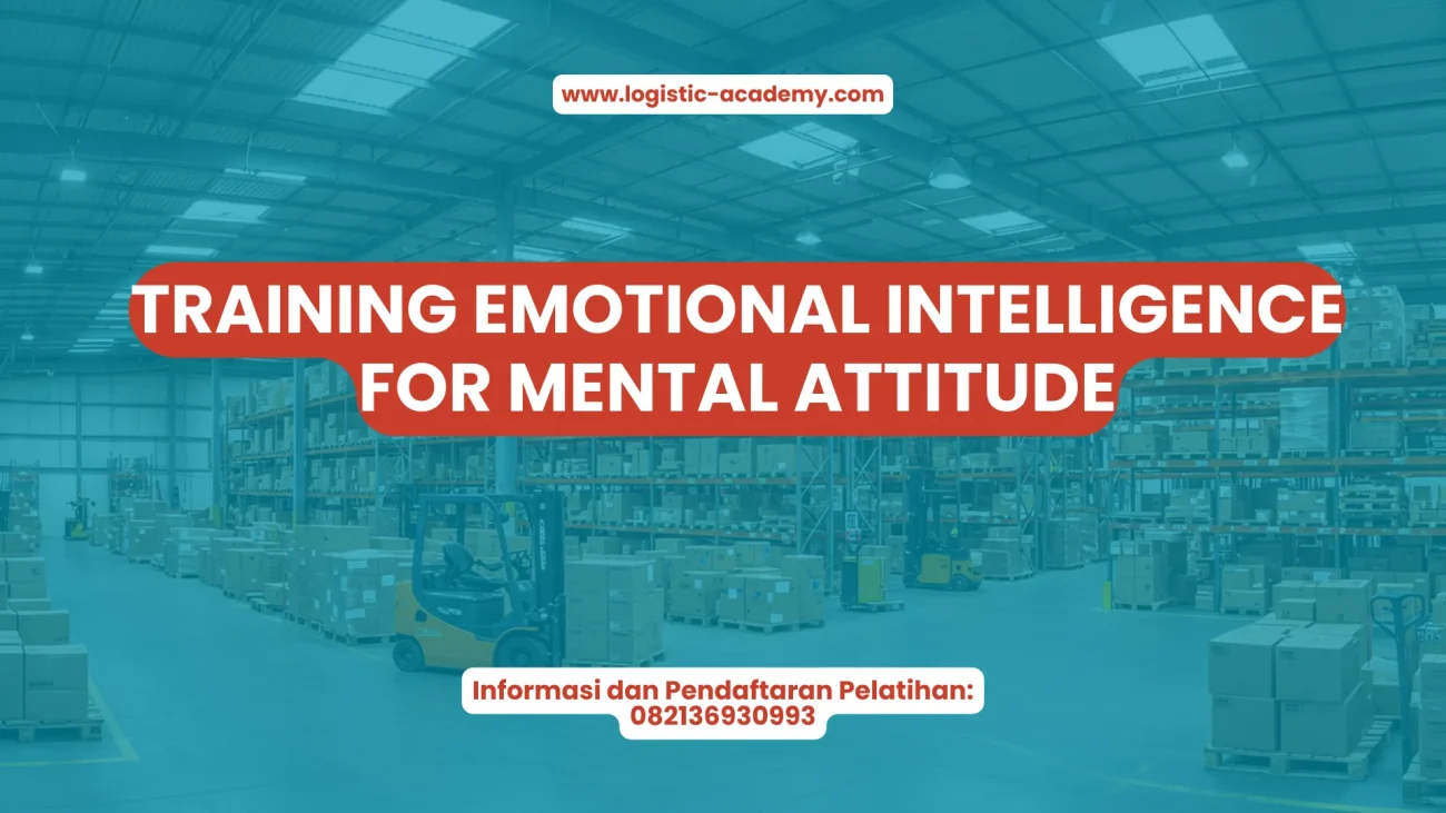 PELATIHAN TRAINING EMOTIONAL INTELLIGENCE FOR MENTAL ATTITUDE JAKARTA