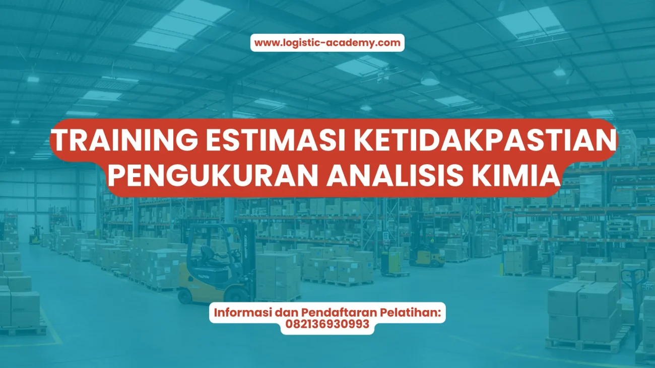 PELATIHAN TRAINING ESTIMASI KETIDAKPASTIAN PENGUKURAN ANALISIS KIMIA JAKARTA