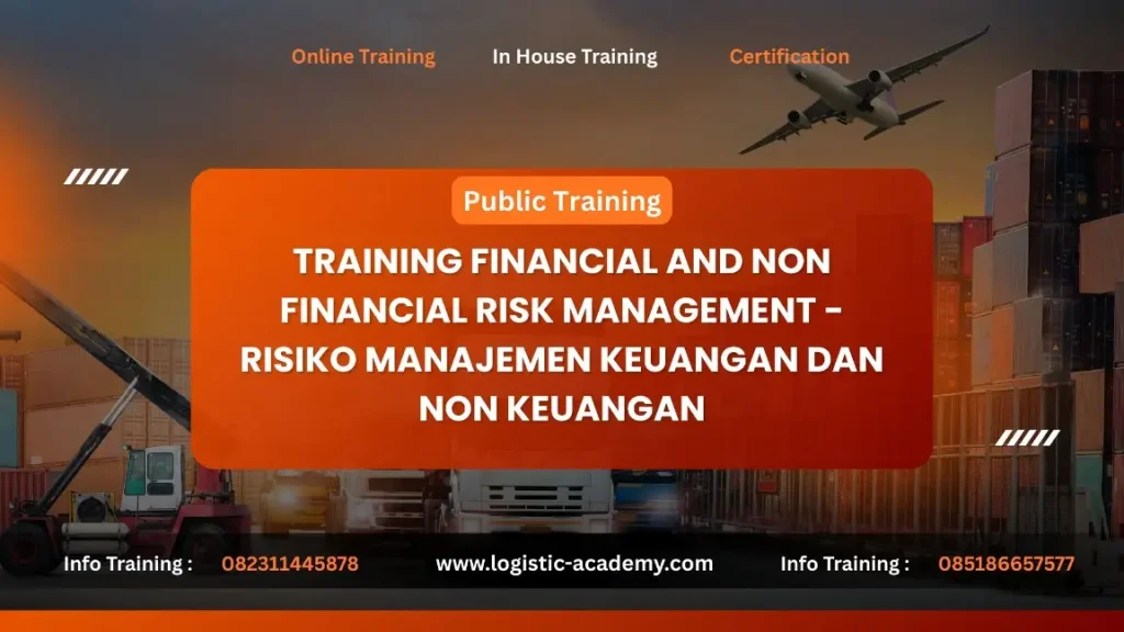 PELATIHAN FINANCIAL AND NON FINANCIAL RISK MANAGEMENT JAKARTA