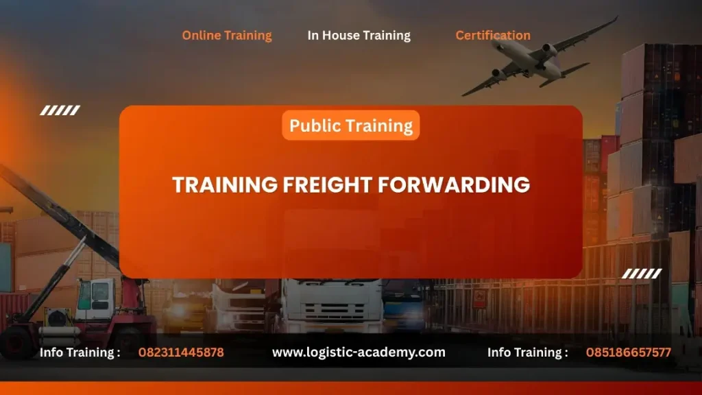 PELATIHAN FREIGHT FORWARDING JAKARTA