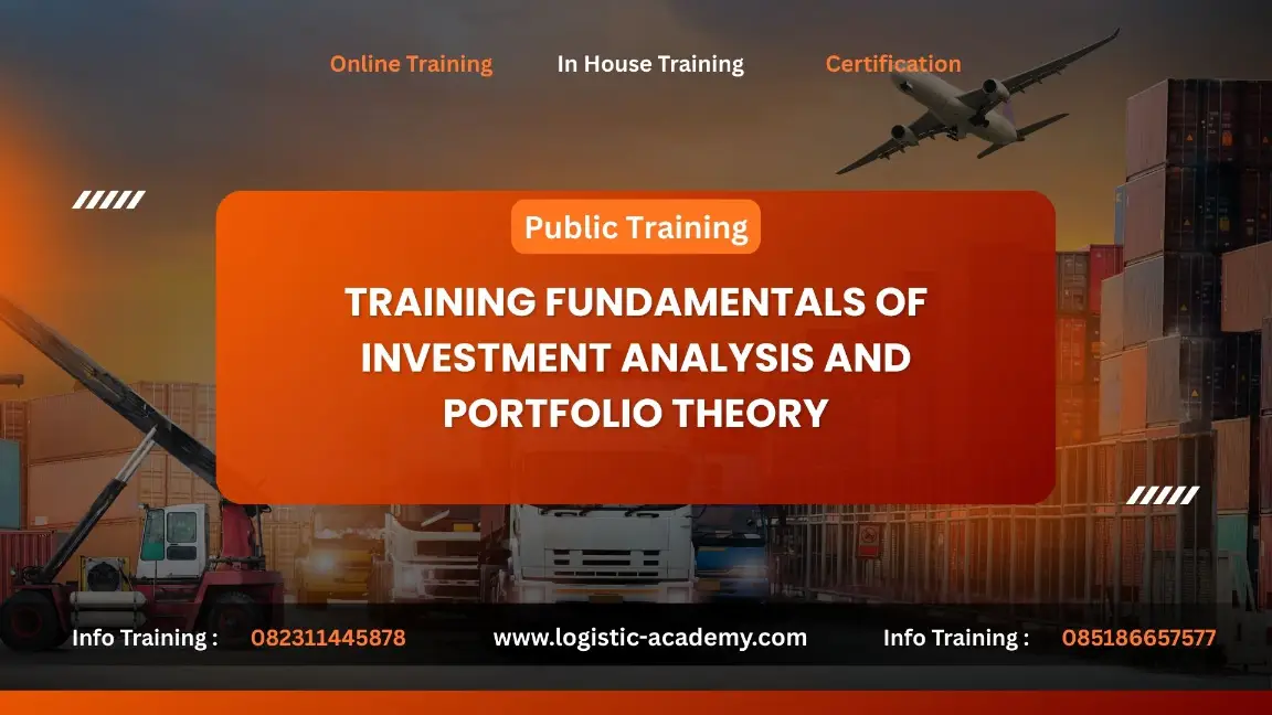 PELATIHAN FUNDAMENTALS OF INVESTMENT ANALYSIS AND PORTFOLIO THEORY JAKARTA