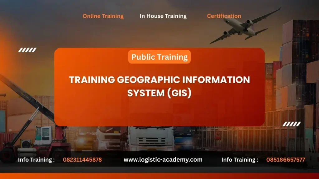 PELATIHAN GEOGRAPHIC INFORMATION SYSTEM (GIS) JAKARTA