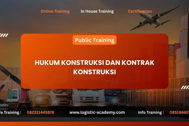 TRAINING HUKUM KONSTRUKSI DAN KONTRAK KONSTRUKSI