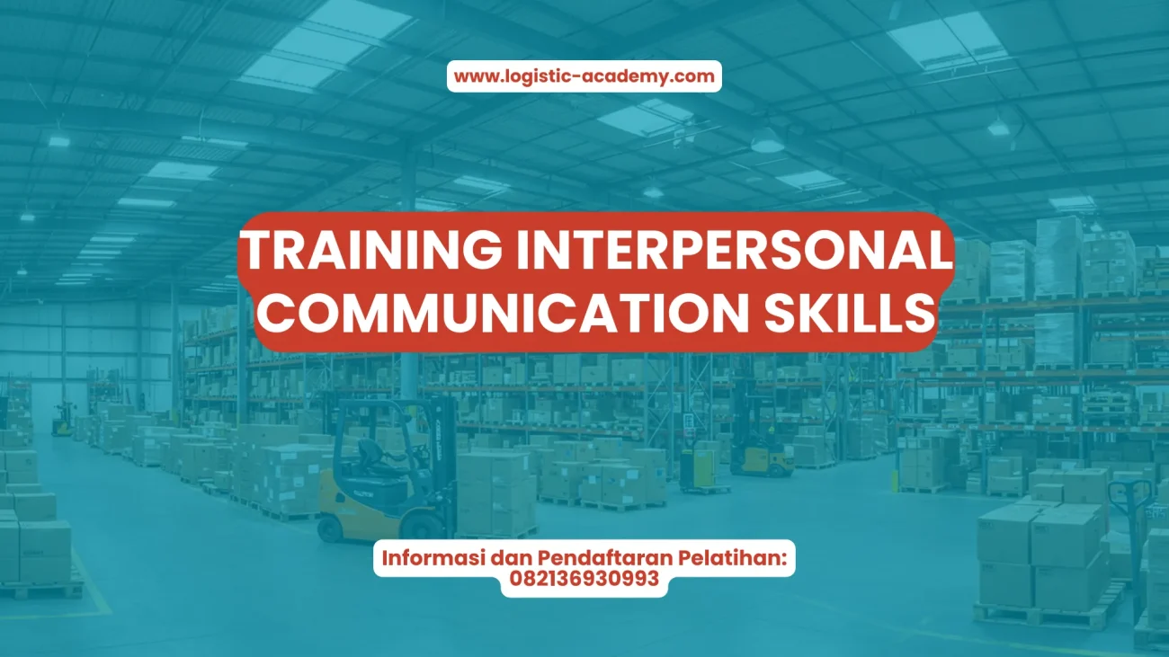 PELATIHAN INTERPERSONAL COMMUNICATION SKILLS JAKARTA