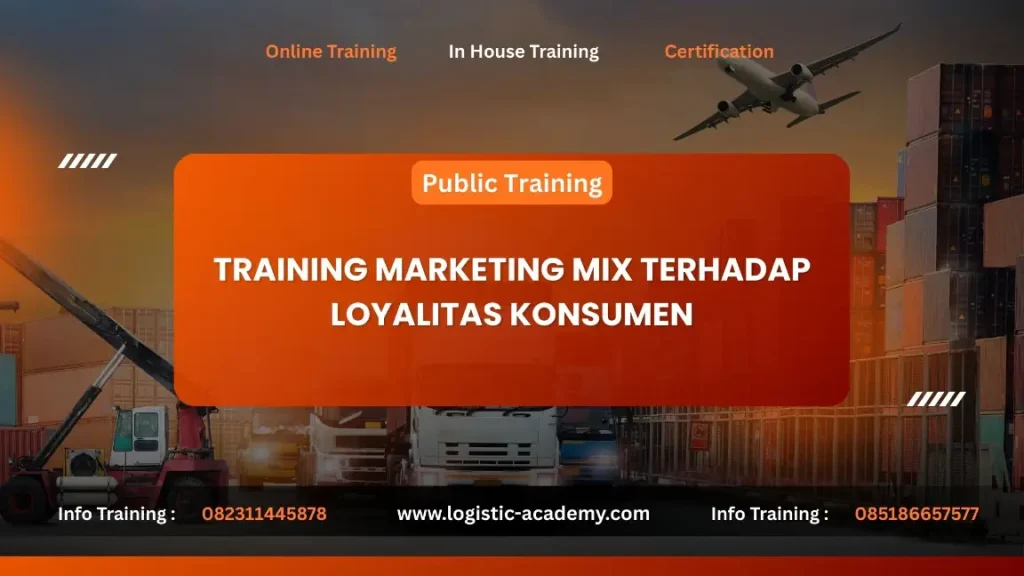 PELATIHAN MARKETING MIX TERHADAP LOYALITAS KONSUMEN JAKARTA