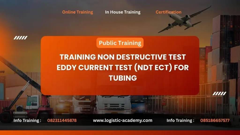 PELATIHAN NON DESTRUCTIVE TEST EDDY CURRENT TEST (NDT ECT) FOR TUBING JAKARTA