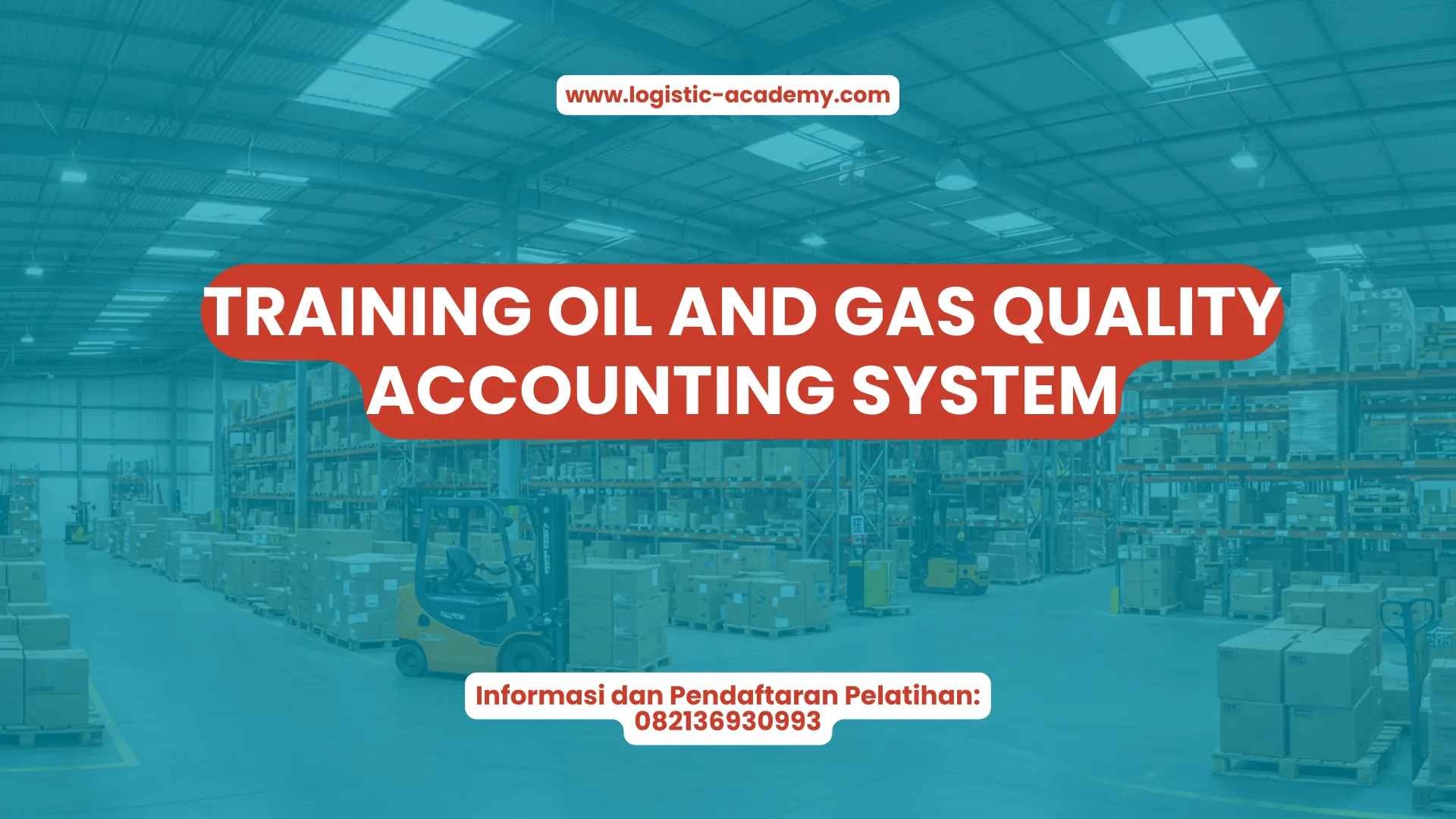 PELATIHAN TRAINING OIL AND GAS QUALITY ACCOUNTING SYSTEM JAKARTA