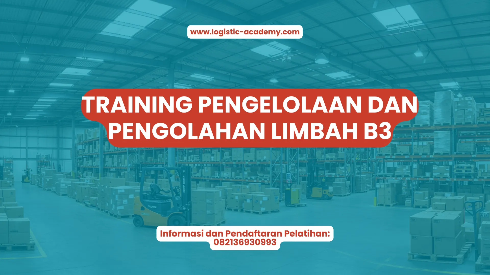 PELATIHAN PENGELOLAAN DAN PENGOLAHAN LIMBAH B3 JAKARTA