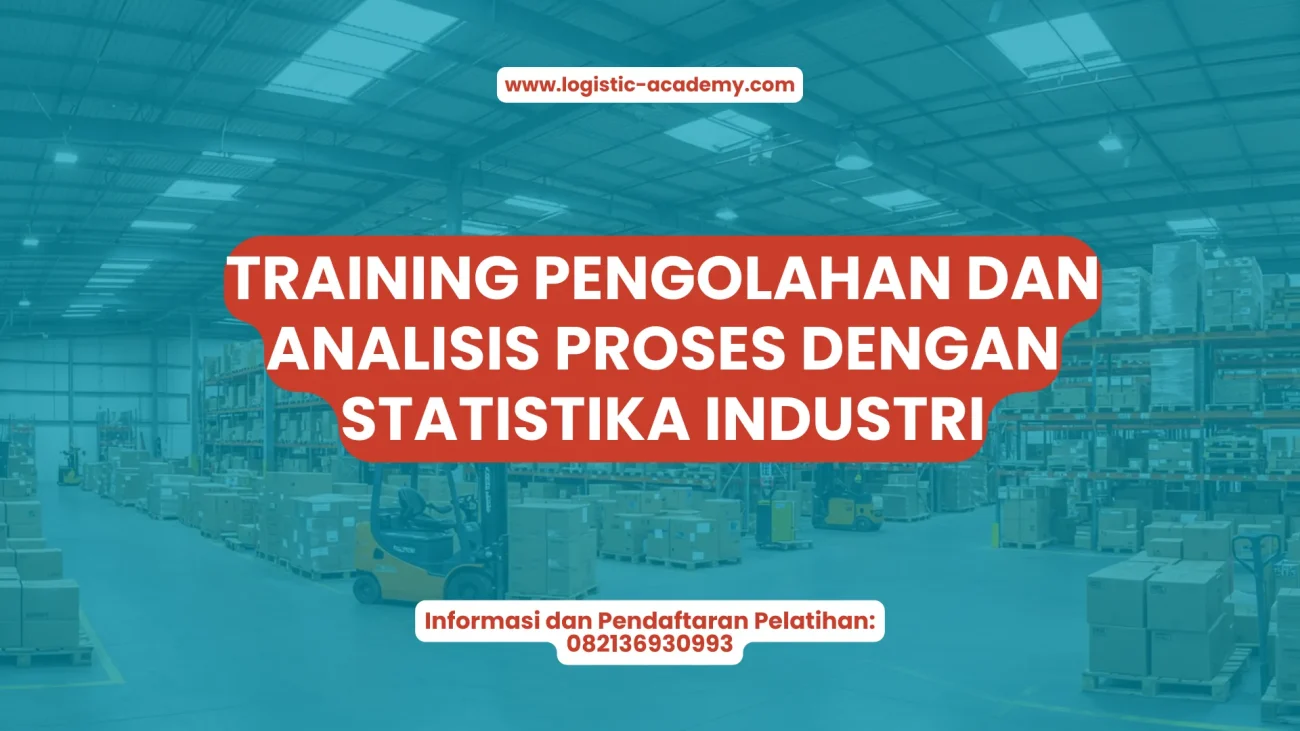 PELATIHAN ANALISIS PROSES DENGAN STATISTIKA INDUSTRI JAKARTA
