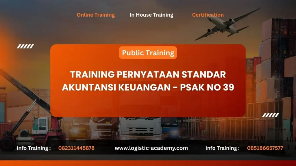 PELATIHAN PERNYATAAN STANDAR AKUNTANSI KEUANGAN – PSAK NO 39 JAKARTA