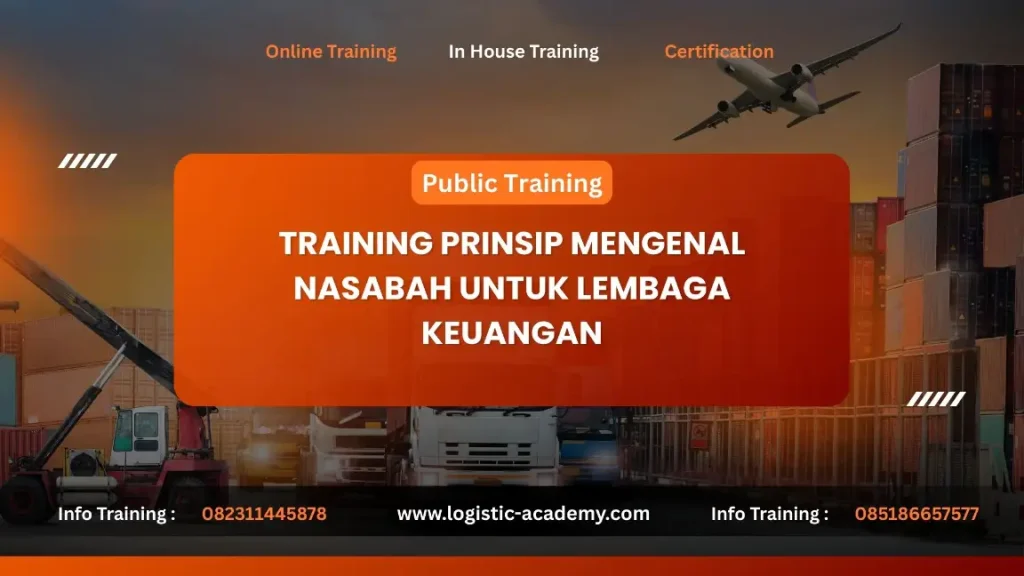 PELATIHAN PRINSIP MENGENAL NASABAH UNTUK LEMBAGA KEUANGAN JAKARTA