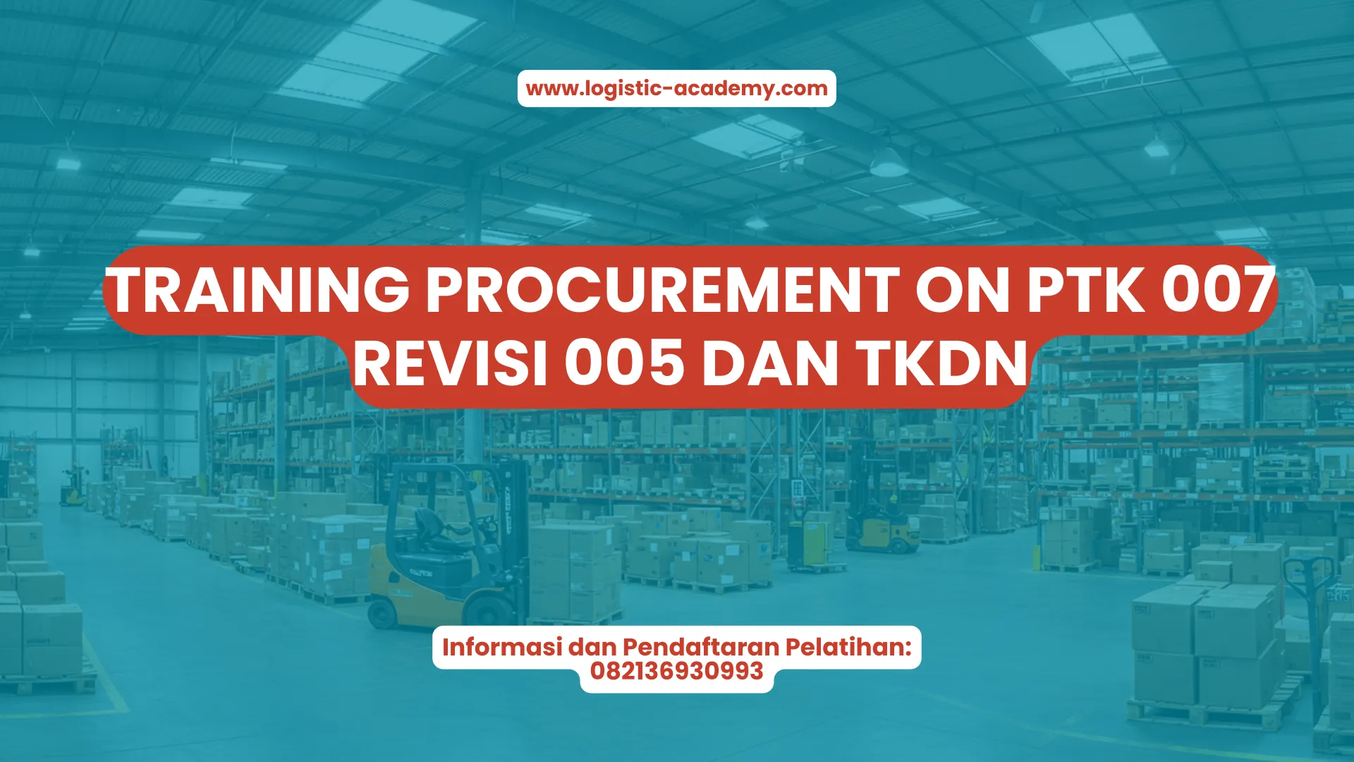 PELATIHAN TRAINING PROCUREMENT ON PTK 007 REVISI 005 DAN TKDN JAKARTA