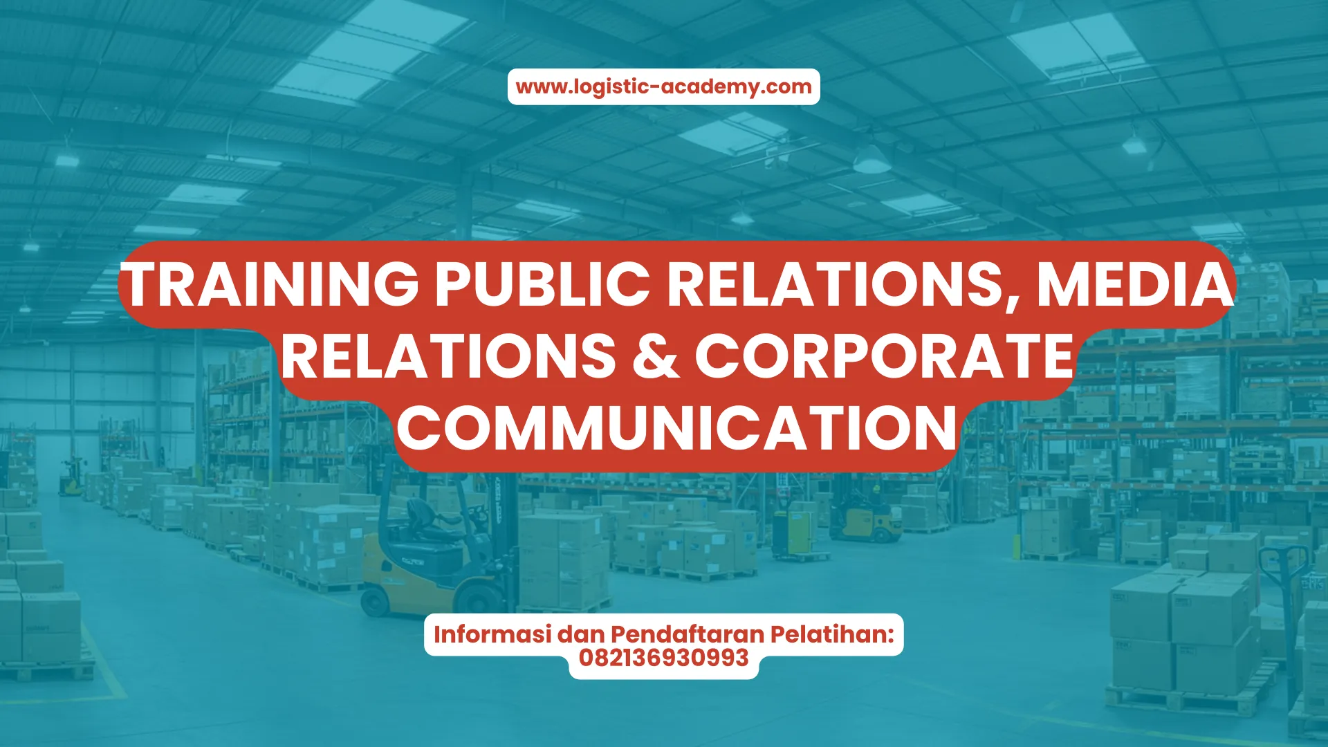 PELATIHAN PUBLIC RELATIONS, MEDIA RELATIONS & CORPORATE COMMUNICATION JAKARTA