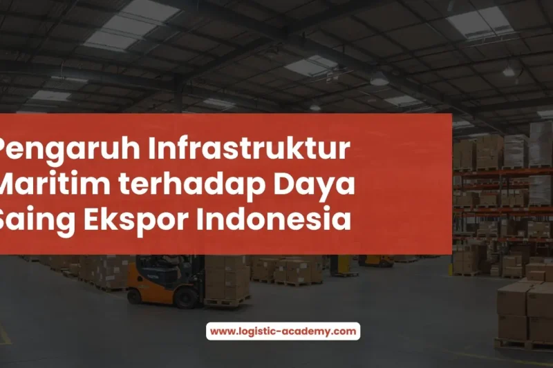Pengaruh Infrastruktur Maritim terhadap Daya Saing Ekspor Indonesia