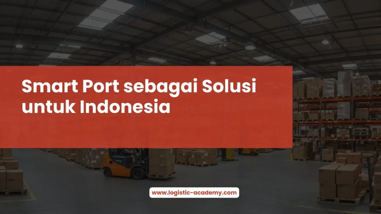 Smart Port sebagai Solusi untuk Indonesia