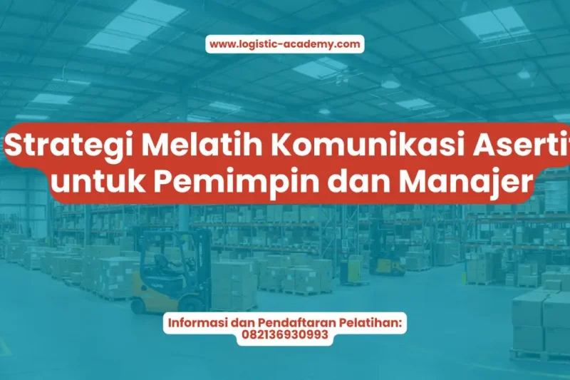 Strategi Melatih Komunikasi Asertif untuk Pemimpin dan Manajer