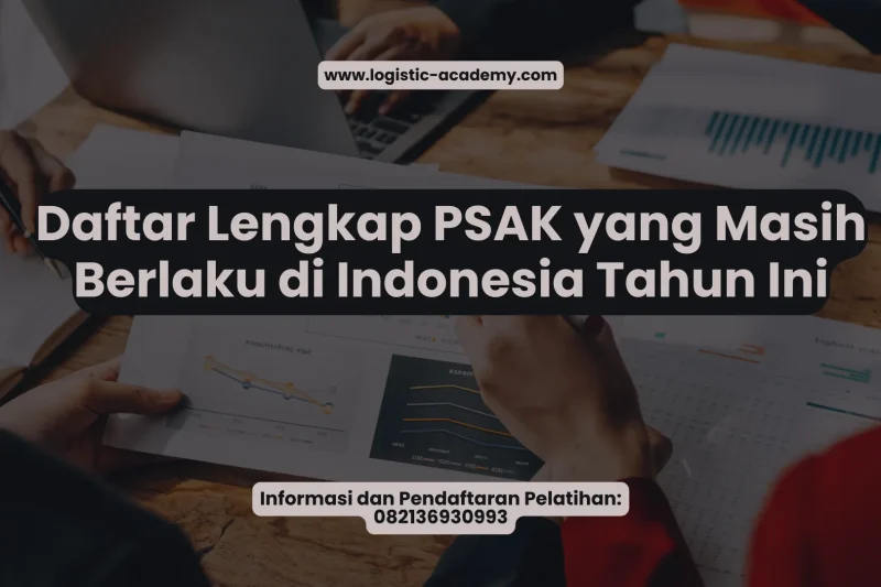 Daftar Lengkap PSAK yang Masih Berlaku di Indonesia Tahun Ini