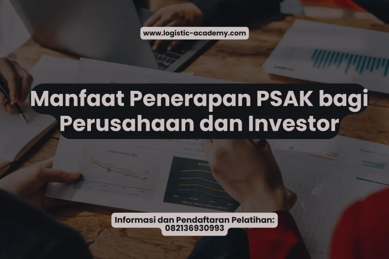 Manfaat Penerapan PSAK bagi Perusahaan dan Investor