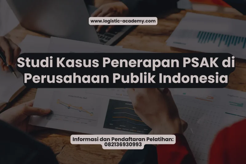 Studi Kasus Penerapan PSAK di Perusahaan Publik Indonesia