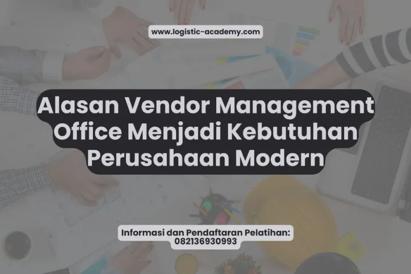 Alasan Vendor Management Office Menjadi Kebutuhan Perusahaan Modern