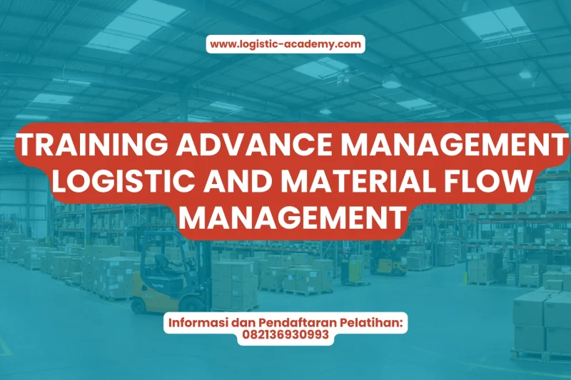 Training Advanced Logistics & Material Flow Management