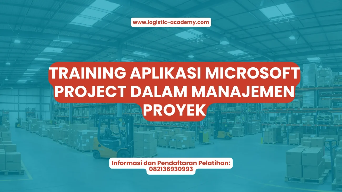 PELATIHAN APLIKASI MICROSOFT PROJECT DALAM MANAJEMEN PROYEK JAKARTA