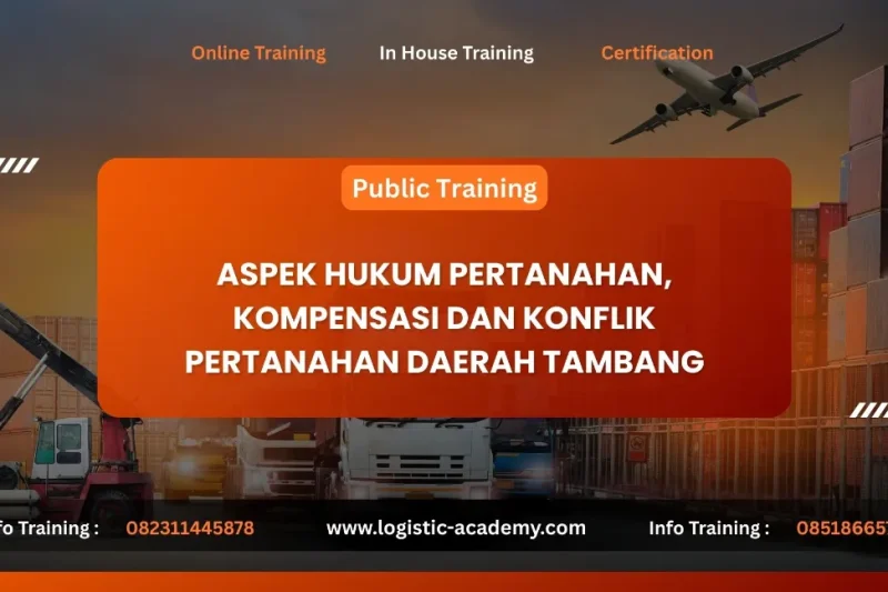 TRAINING ASPEK HUKUM DAN KONFLIK PERTANAHAN TAMBANG
