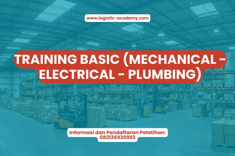 TRAINING BASIC (MECHANICAL – ELECTRICAL – PLUMBING)