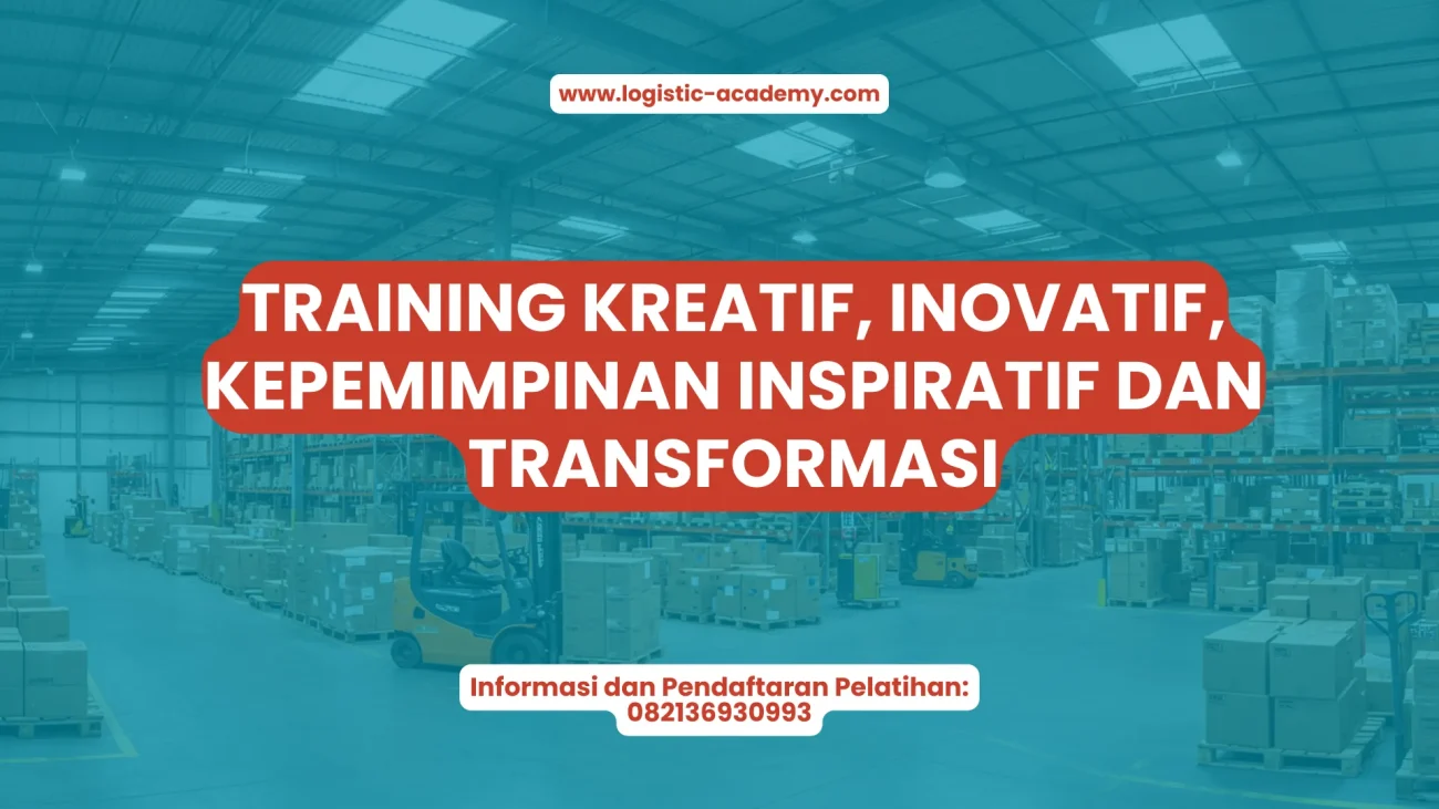 PELATIHAN KREATIF, INOVATIF, KEPEMIMPINAN INSPIRATIF DAN TRANSFORMASI JAKARTA