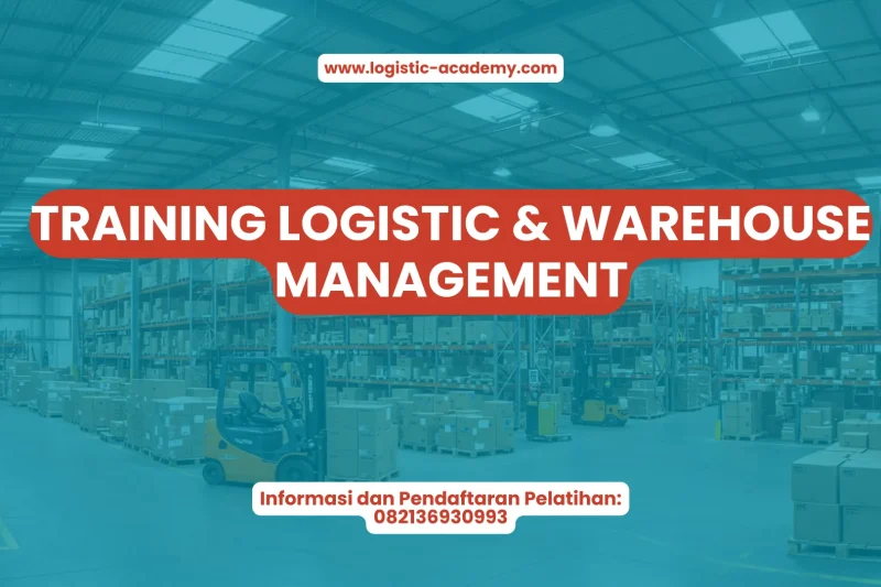 TRAINING LOGISTIC & WAREHOUSE MANAGEMENT