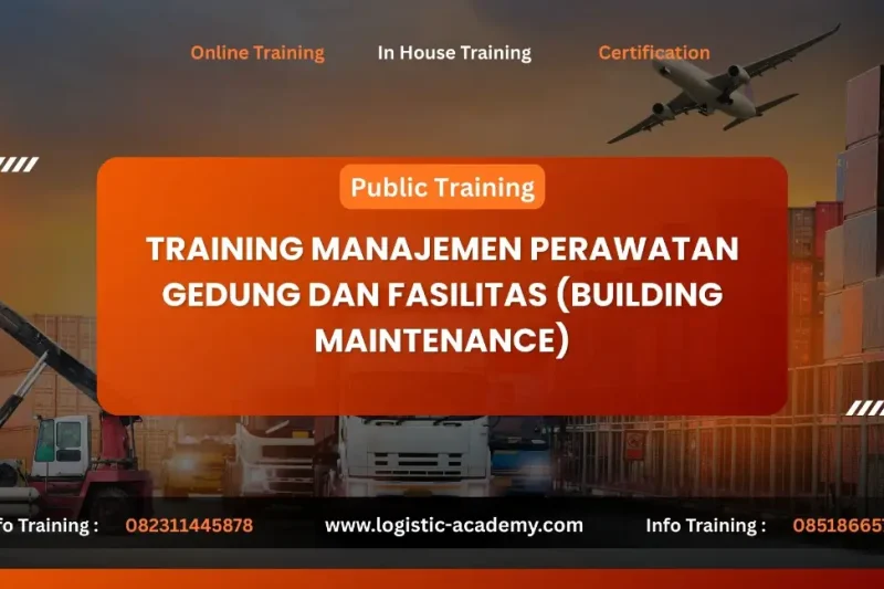 TRAINING MANAJEMEN PERAWATAN GEDUNG DAN FASILITAS (BUILDING MAINTENANCE)