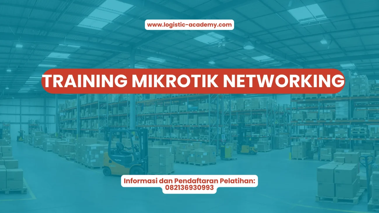 PELATIHAN TRAINING MIKROTIK NETWORKING JAKARTA