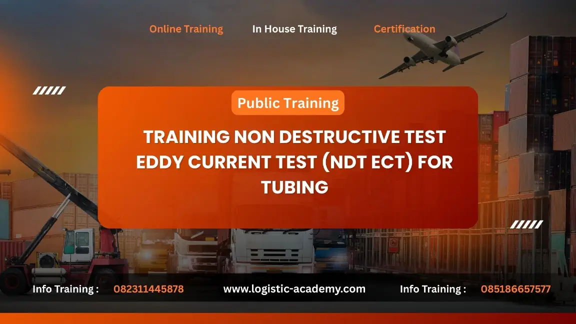 PELATIHAN NON DESTRUCTIVE TEST EDDY CURRENT TEST (NDT ECT) FOR TUBING JAKARTA