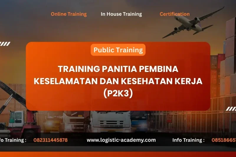 TRAINING PANITIA PEMBINA KESELAMATAN DAN KESEHATAN KERJA (P2K3)