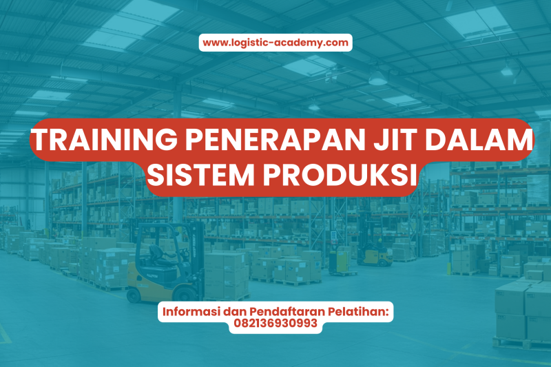 TRAINING PENERAPAN JIT DALAM SISTEM PRODUKSI