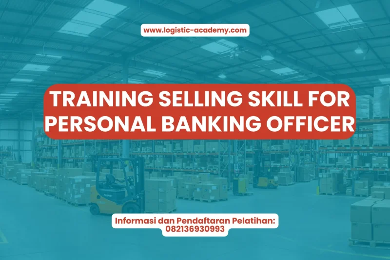 TRAINING SELLING SKILL FOR PERSONAL BANKING OFFICER