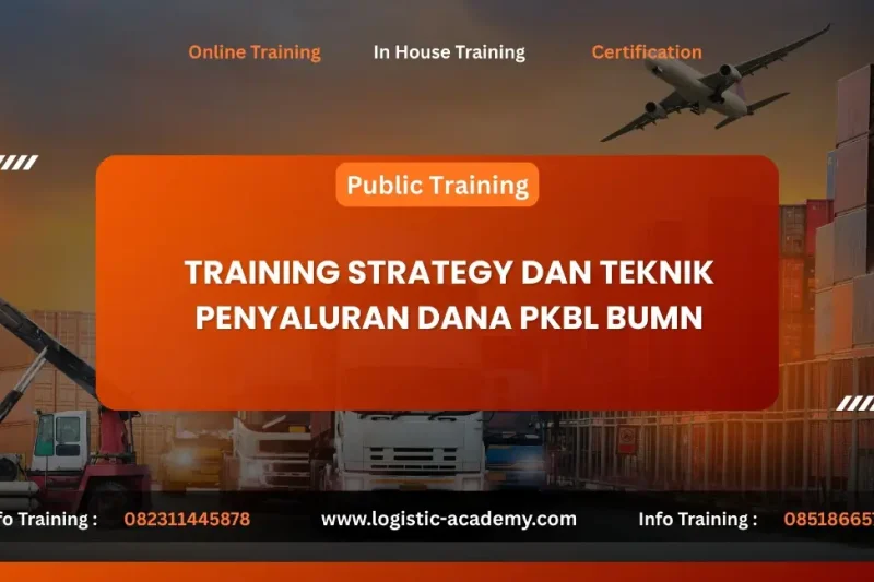 TRAINING STRATEGY DAN TEKNIK PENYALURAN DANA PKBL BUMN