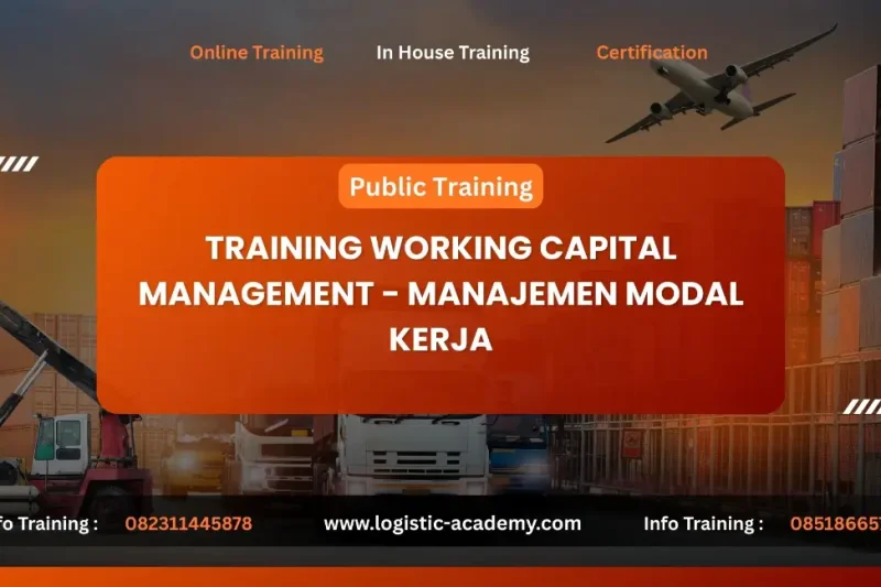 TRAINING WORKING CAPITAL MANAGEMENT – MANAJEMEN MODAL KERJA