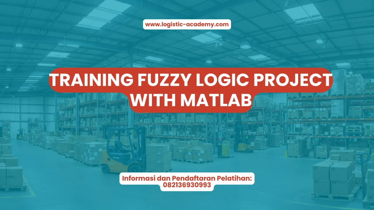 PELATIHAN FUZZY LOGIC PROJECT WITH MATLAB JAKARTA