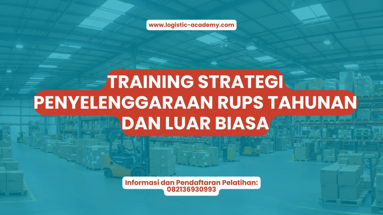 PELATIHAN STRATEGI PENYELENGGARAAN RUPS TAHUNAN DAN LUAR BIASA JAKARTA